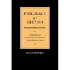 Philolaus of Croton: Pythagorean and Presocratic: A Commentary on the Fragments and Testimonia with Interpretive Essays - Paperback