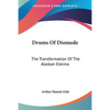 Drums Of Diomede: The Transformation Of The Alaskan Eskimo - Paperback
