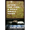 After the Fire, a Still Small Voice - Paperback