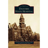 Danvers State Hospital - Hardcover