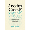 Another Gospel? Participant's Guide: Six Sessions on the Search for Truth in Response to the Claims of Progressive Christianity - Paperback