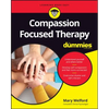 Compassion Focused Therapy for Dummies - Paperback