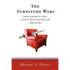 The Furniture Wars: How America Lost a 50 Billion Dollar Industry - Paperback
