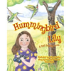 Hummingbird Lily: A Fast Flapping Foray - Hardcover