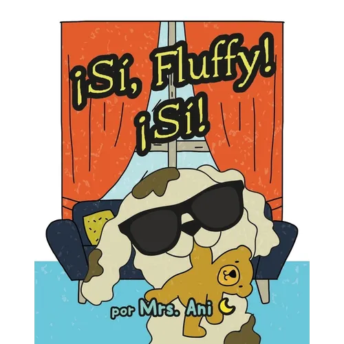 ¡Sí, Fluffy! ¡Sí! (Spanish Edition) - Paperback