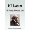 P. T. Barnum - The Greatest Showman on Earth (Biography) - Paperback