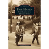 Fair Haven: The Making of a Modern Town - Hardcover
