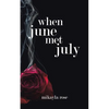 When June Met July - Paperback