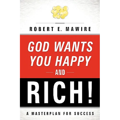 God Wants You Happy and Rich! - Paperback