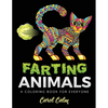 Farting Animals Coloring Book: A Coloring Book for Everyone - Paperback