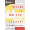 Beyond the Writers' Workshop: New Ways to Write Creative Nonfiction - Paperback