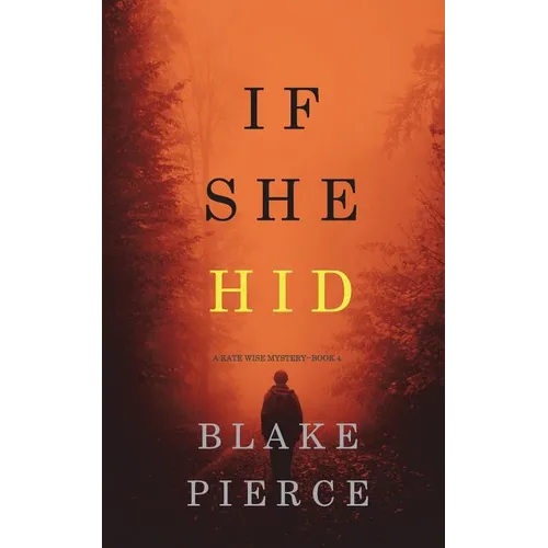 If She Hid (A Kate Wise Mystery-Book 4) - Paperback
