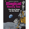 Magical History Tour Vol. 10: The First Steps on the Moon: The First Steps on the Moon - Hardcover