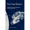 The Freja Mission - Hardcover
