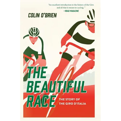 The Beautiful Race: The Story of the Giro d'Italia - Paperback