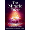 The Miracle Effect: How A Miracle Changed The Lives Of These Extraordinary Women - Paperback