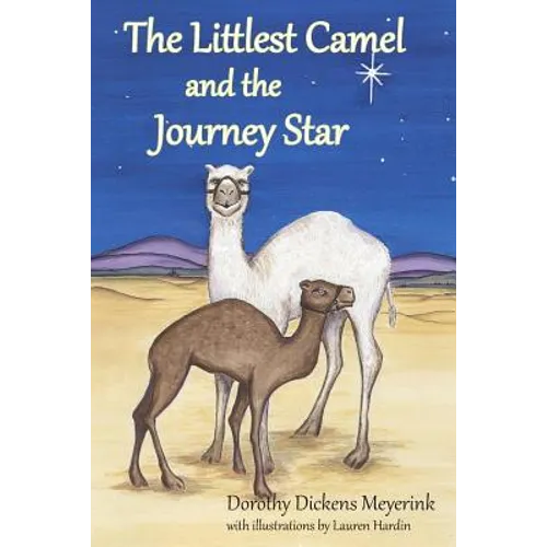 The Littlest Camel and the Journey Star - Paperback