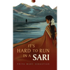 It's Hard To Run In A Sari - Hardcover