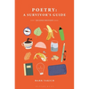 Poetry: A Survivor's Guide - Hardcover