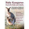 Baby Kangaroo Facts for Kids and Adults - Paperback