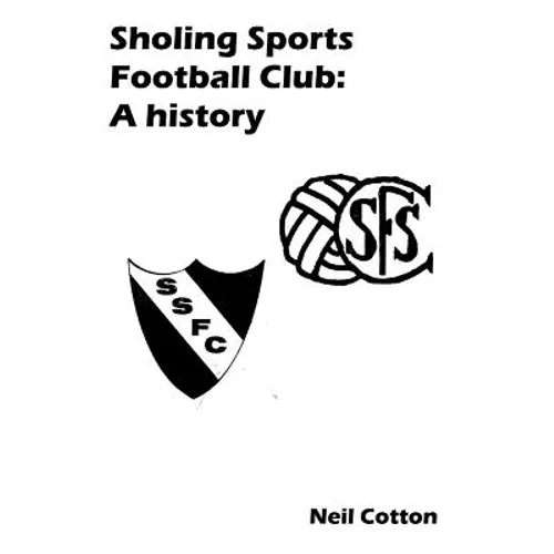 Sholing Sports Football Club: A history - Paperback