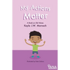 My Actions Matter: A Book on Life Values - Paperback