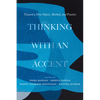Thinking with an Accent: Toward a New Object, Method, and Practice Volume 3 - Paperback