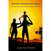 Where Warriors Walk - Paperback