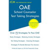 OAE School Counselor Test Taking Strategies: OAE 041 - School Counselor Prep Book - Free Online Tutoring - New 2020 Edition - The latest strategies to - Paperback