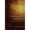 Awakening to the Noble Truth Curriculum - Paperback