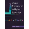 Library Assessment in Higher Education - Paperback