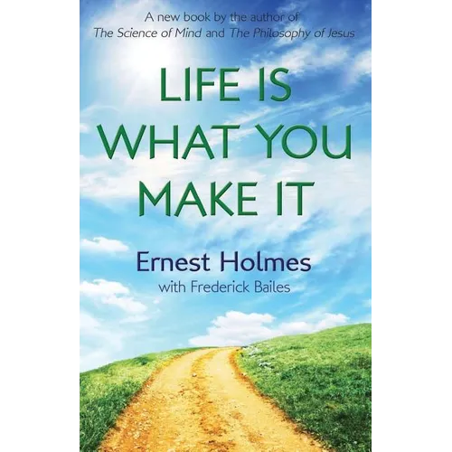 Life Is What You Make It - Paperback