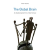 The Global Brain: The Awakening Earth in a New Century - Paperback