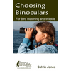 Choosing Binoculars for Bird Watching and Wildlife: 12 essential tips to help you pick the perfect wildlife and birding binocular - Paperback