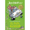 La Increã-Ble Historia De... El Papà Bandido / Bad Dad = Bad Dad - Hardcover