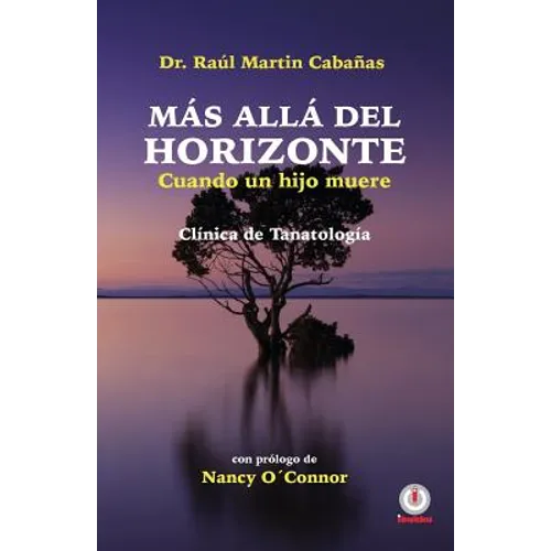 Mas alla del horizonte: Cuando un hijo muere - Paperback