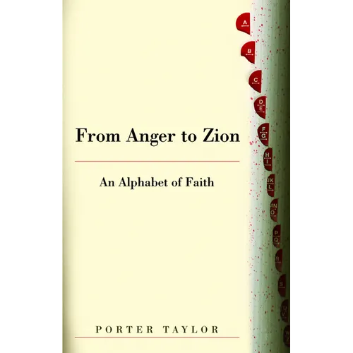 From Anger to Zion: An Alphabet of Faith - Paperback