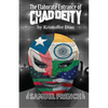 The Elaborate Entrance of Chad Deity - Paperback