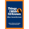 Things I Wish I'd Known Before I Started my Career - Paperback