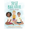Just Breathe: Meditation, Mindfulness, Movement, and More - Paperback