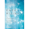 Energy Rising: The Neuroscience of Leading with Emotional Power - Hardcover