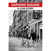Harvard Square: A Love Story - Hardcover