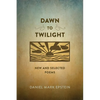 Dawn to Twilight: New and Selected Poems - Paperback