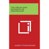 The Origin And Antiquity Of Freemasonry - Hardcover
