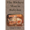 The Richest Man in Babylon Original 1926 Edition - Hardcover
