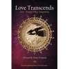 Love Transcends: Love - Positive Vibes - Inspiration - Paperback