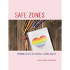Safe Zones: Training Allies of Lgbtqia+ Young Adults - Paperback