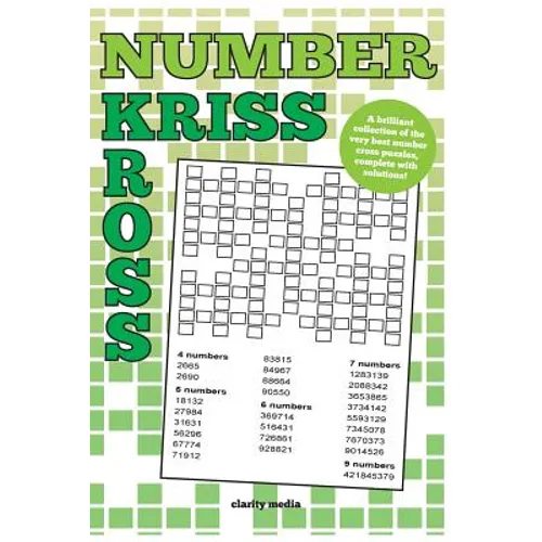 Number Kriss Kross: 100 brand new number cross puzzles, complete with solutions - Paperback