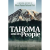 Tahoma and Its People: A Natural History of Mount Rainier National Park - Paperback