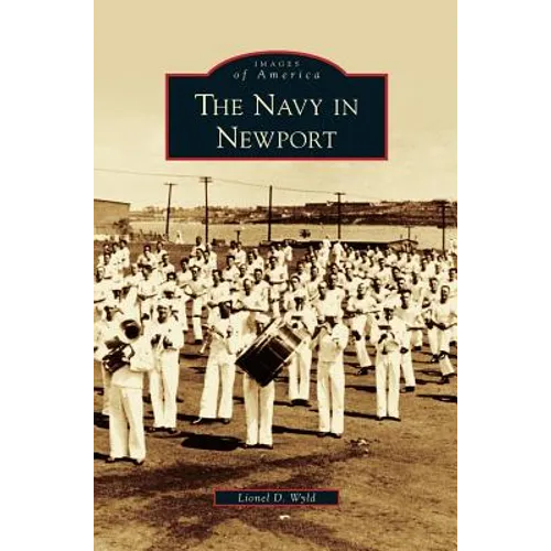 Navy in Newport - Hardcover